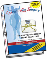 Weight Loss Surgery: Finding the Thin Person Hiding Inside You