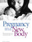 Pregnancy In A New Body